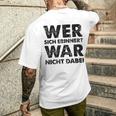 Wer Sich Erinnerert War Nicht Dabei T-Shirt mit Rückendruck Geschenke für Ihn