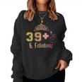 I Am 391 Middle Finger Fabulous 40Th Birthday Anniversary Women Sweatshirt