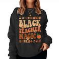 Black Teacher Magic Melanin Africa History Pride Teacher Women Sweatshirt