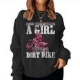 Braap Like A Girl And Never Underestimate Girl A Dirt Biker Women Sweatshirt