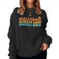 Crazy Proud Always Loud Soccer Mom Soccer Mom Women Sweatshirt