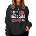 Drag Racing Race Car Girl Girls Like Race Cars Too Women Sweatshirt