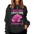 This Girl Loves Her Cowboys Football American Lovers Cowboys Women Sweatshirt