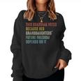 This Grandma Votes Because Her Granddaughters Future Freedom Women Sweatshirt