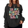 Groovy In My Middle School Era Back To School Teacher Women Sweatshirt
