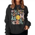 Groovy In My Softball Mom Era Mom Life Game Day Vibes Mama Women Sweatshirt
