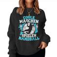 Handballer Handballer Cool Girls Play Handball Sweatshirt Frauen