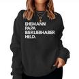 Husband Papa Beer Lover Hero Beer Drinking Party S Sweatshirt Frauen