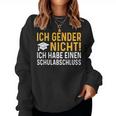 Ich Gender Nicht Ich Habe Einen Schulabschluss Women's Sweatshirt Frauen