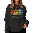 Lgbtq Diversity Y'all Pride Means All Flower Women Sweatshirt