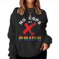 No Cops At Pride Gay Rainbow Pride Flag Lgbtq Ally Awareness Women Sweatshirt