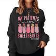 My Patients Are Little Sweethearts Mother Baby Rn Valentine Women Sweatshirt