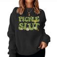 Pickle Slut Groovy Sarcastic Saying Girl Loves Pickles Women Sweatshirt
