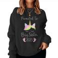 Promoted To Big Sister 2025 With Unicorn For New Baby Shower Women Sweatshirt