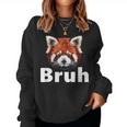 Red Panda Bruh Women Sweatshirt