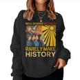 Retro Well Behaved Seldom Make Black History Girl Women Sweatshirt