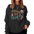 Retro Raised On 90'S Country Boho Vintage Western Cowboy Women Sweatshirt