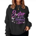 Sister Of The Birthday Girl Butterfly Sis Mom Mama 1St Women Sweatshirt