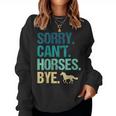 Sorry Can't Horses Bye Vintage Horseback Riding Girls Women Sweatshirt
