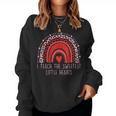 I Teach The Sweetest Hearts Rainbow Teacher Valentines Day Women Sweatshirt