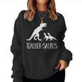 Teacher-Saurus T-Rex & Raptor Animal SchoolWomen Sweatshirt