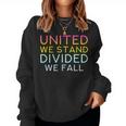 United We Stand Divided We Fall Community Love Quote Women Sweatshirt