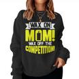 Wax On Mom Wax Off The Competition Candle Maker Mom Women Sweatshirt