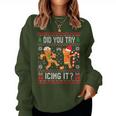Did You Try Icing It Ugly Christmas Sweater Nurse Women Sweatshirt