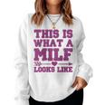 Mother's Day For Her Milf Women Sweatshirt