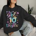 10Th Birthday This Girl Is Now 10 Double Digits Tie Dye Women Sweatshirt Gifts for Her