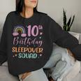 10Th Birthday Rainbow Sleepover Squad Pajamas Slumber Girls Women Sweatshirt Gifts for Her