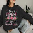 40 Year Old Made In 1984 Floral 40Th Birthday Women Women Sweatshirt Gifts for Her