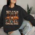 African Melanin Cowgirl Swag Black History Melanin Queen Women Sweatshirt Gifts for Her