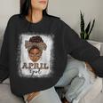 April Girls Afro Messy Bun Bleached Black Birthday Women Sweatshirt Gifts for Her