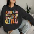 Auntie Of The Birthday Girl Niece Groovy Aunt Retro Theme Women Sweatshirt Gifts for Her