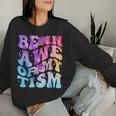 Be In Awe Of My 'Tism Autism Awareness Groovy Tie Dye Women Sweatshirt Gifts for Her