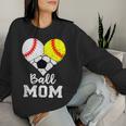 Ball Mom Baseball Softball Soccer Mom Women Sweatshirt Gifts for Her