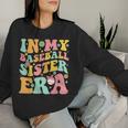 In My Baseball Sister Era Retro Groovy Baseball Sis Women Sweatshirt Gifts for Her