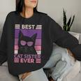 Best Cat Sister Ever Cat Lover Black Cat Themed Women Sweatshirt Gifts for Her