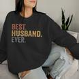Best Husband Ever From Wife Husband Father's Day Women Sweatshirt Gifts for Her