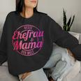 Beste Ehefrau Und Mama Der Welt Sweatshirt Frauen Geschenke für Sie