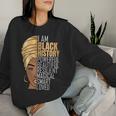 I Am Black History Powerful Girls Black History Month Women Sweatshirt Gifts for Her