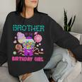 Brother Of The Birthday Girl Candyland Candy Birthday Women Sweatshirt Gifts for Her