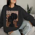 Brown Skin Girl Black Melanin Black History Junenth Women Women Sweatshirt Gifts for Her