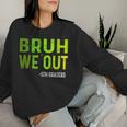Bruh We Out 5Th Graders Fifth Grade Graduation Class Vintage Women Sweatshirt Gifts for Her