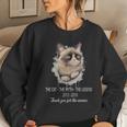 Cat Grumpy Thank You For The Memes For Men Women Sweatshirt Gifts for Her