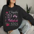 Chapter 39 Fabulous Since 1985 39Th Birthday For Women Women Sweatshirt Gifts for Her