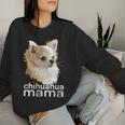Chihuahua Mama Chihuahua Long Haired Mom Mommy Chiwawa Dog Women Sweatshirt Gifts for Her