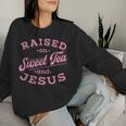 Christian Southern Girls Sweet Tea And Jesus Women Sweatshirt Gifts for Her