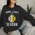 Cool Softball Mom Baseball Sorry I Can't Its Baseball Season Women Sweatshirt Gifts for Her